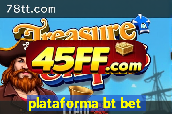 plataforma bt bet